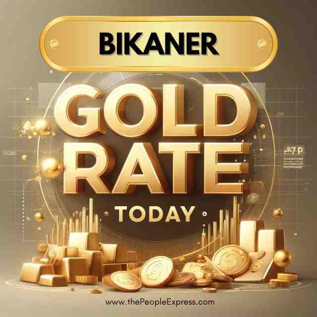 Today Gold Rate in Bikaner