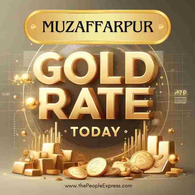 Today Gold Rate in Muzaffarpur