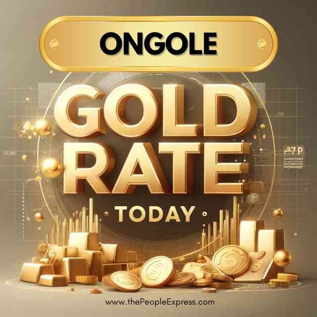Today Gold Rate in Ongole
