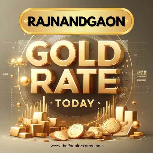 Today Gold Rate in Rajnandgaon