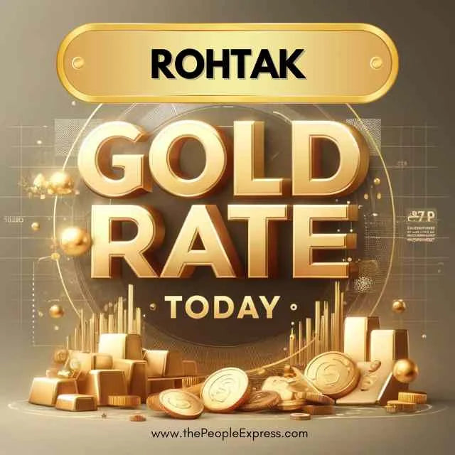Today Gold Rate in Rohtak