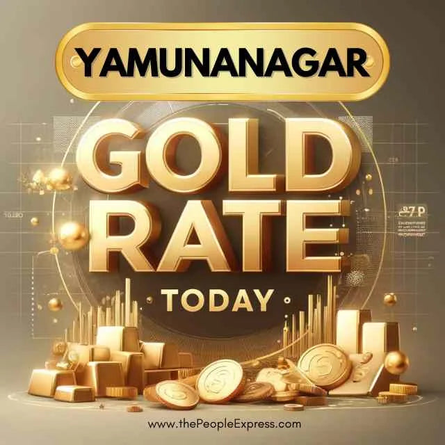 Today Gold Rate in Yamunanagar