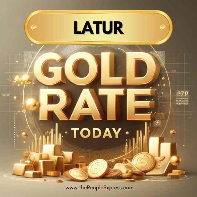 Today Gold Rate in Latur